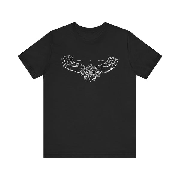 Plata o Plomo T-shirt  (multiple colors)